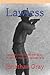Lawless: A True Tale from the Old West Featuring Ulysses the Wonder Dog
