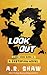 Look Out by A R Shaw