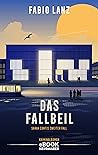 Das Fallbeil: Sarah Contis zweiter Fall (Sarah Conti ermittelt 2) (German Edition)
