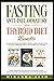 Fasting, Anti-Inflammatory and Thyroid Diet Bundle: Decrease Anxiety while Losing Weight with Anti-Inflammatory Diet and Intermittent Fasting. Boost Metabolism and Increase Energy with Thyroid Diet.