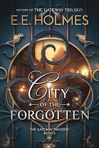 City of the Forgotten (The Gateway Trackers #9)