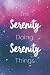 I'm Serenity Doing Serenity...