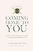 Coming Home To You by Caroline Britton
