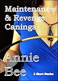 Maintenance and Revenge Canings