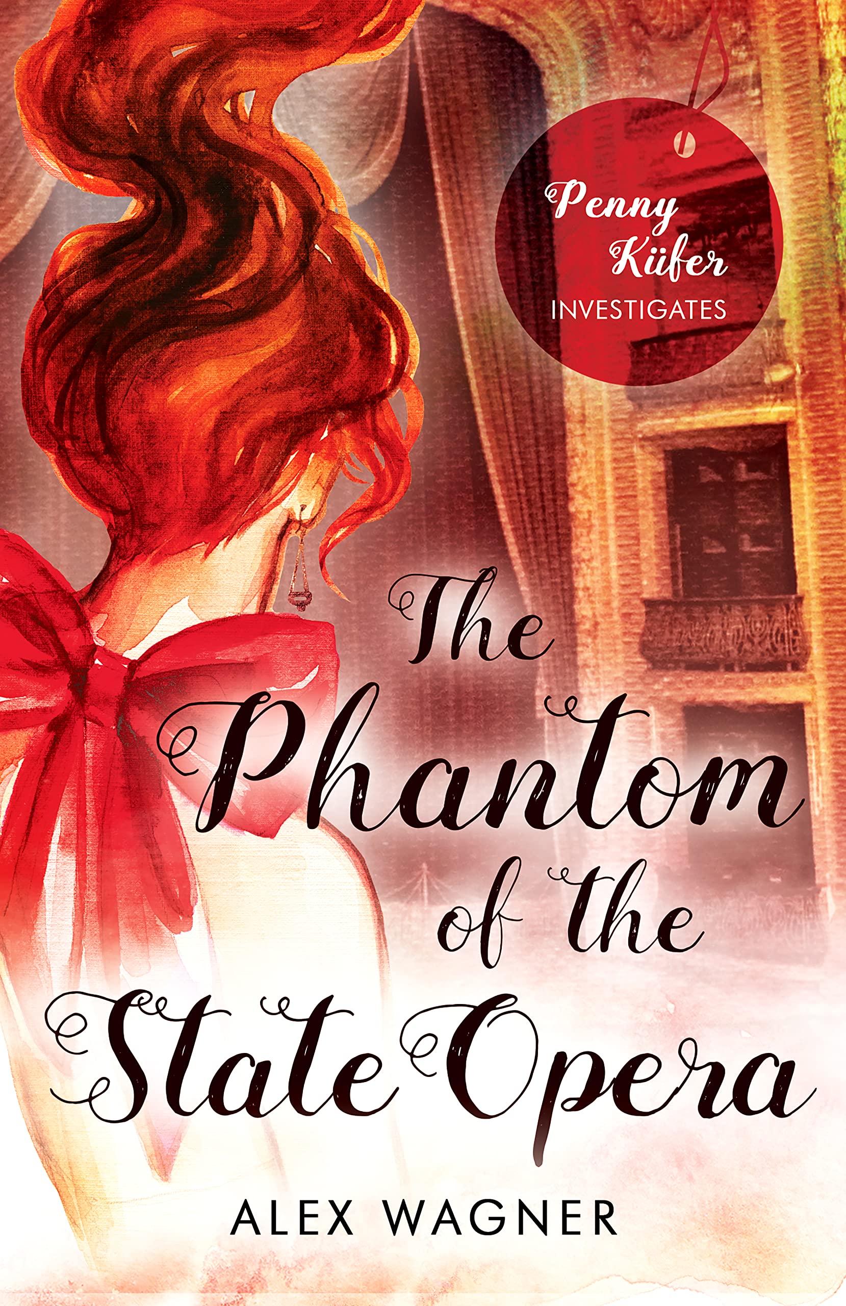 The Phantom of the State Opera (Penny Küfer Investigates Book 8)
