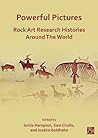 Powerful Pictures: Rock Art Research Histories Around the World