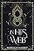 In His Web (A Monster Romance Novella) (The Carnival of Curiosities Book 1)