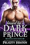 Kissed by a Dark Prince by Felicity Heaton