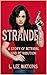STRANDED: A Story of Betray...