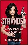 STRANDED: A Story of Betrayal, Survival, and Payback STRANDED: A Story of Betrayal, Survival, and Payback