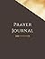 Prayer Journal: 8.5 x 11 in...