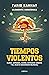 Tiempos violentos (Spanish Edition)