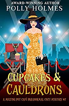 Cupcakes & Cauldrons (Melting Pot Cafe #7)