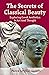The Secrets of Classical Beauty: Exploring Greek Aesthetics in Art and Thought