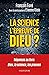 La science l'épreuve de Dieu?