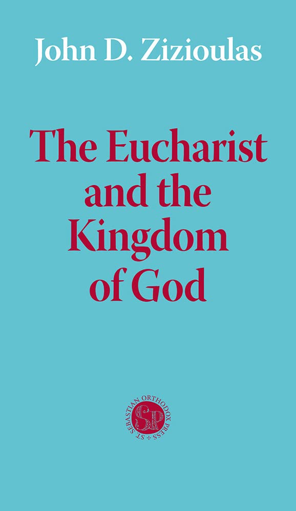 The Eucharist and the Kingdom of God (Paperback)
