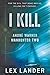 I Kill (André Warner, Manhunter)