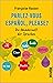 Parlez-vous español, please? by Françoise Hauser