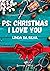 Ps : Christmas, I love you:...