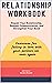 Relationship Workbook by Sandra Knecht