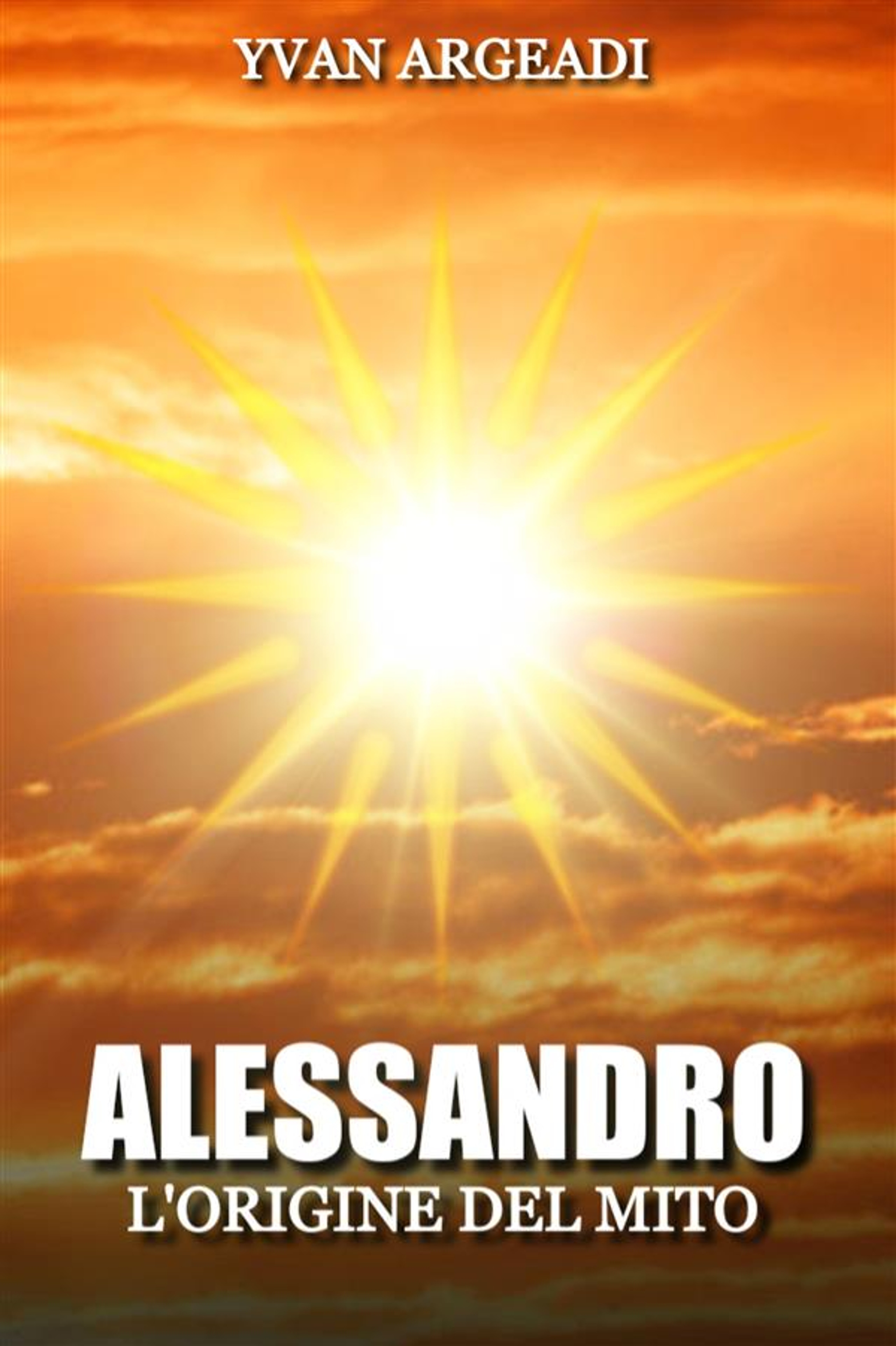 Alessandro. L’origine del mito (Kindle Edition)