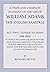 A True and Complete Account of the Life of William Adams - Th... by Richard Irving