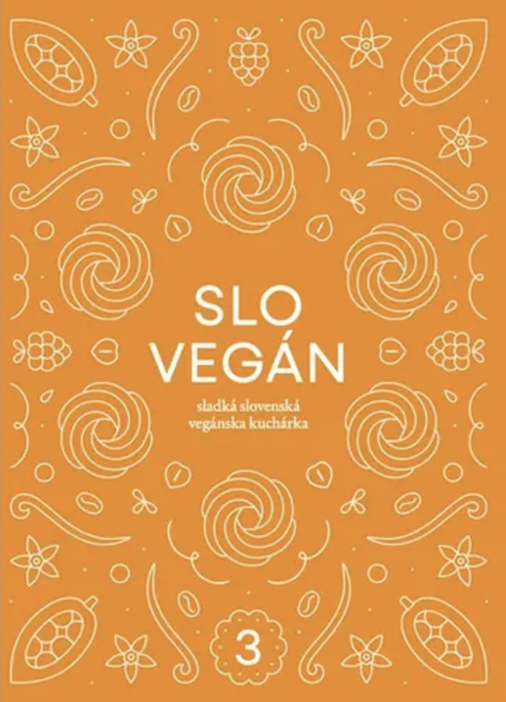 Slovegán 3: Sladká slovenská vegánska kuchárka