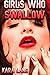 Girls Who Swallow Part 1: A...