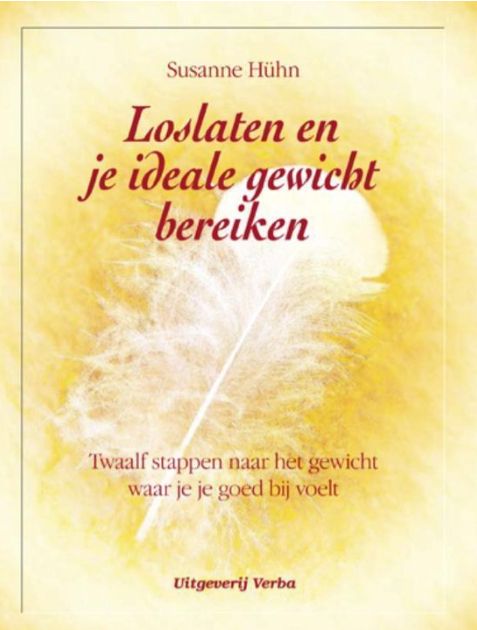 Loslaten en je ideale gewicht bereiken (Paperback)