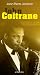 John Coltrane by Jean-Pierre Jackson John Coltrane by Jean-Pierre Jackson