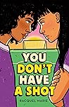 Book cover for You Don't Have a Shot