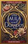Una jaula de hilo...