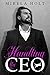 Handling the CEO by Mirela Holt Handling the CEO by Mirela Holt