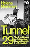 Tunnel 29: More g...