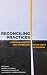 Reconciling Practices by Robert Heaney