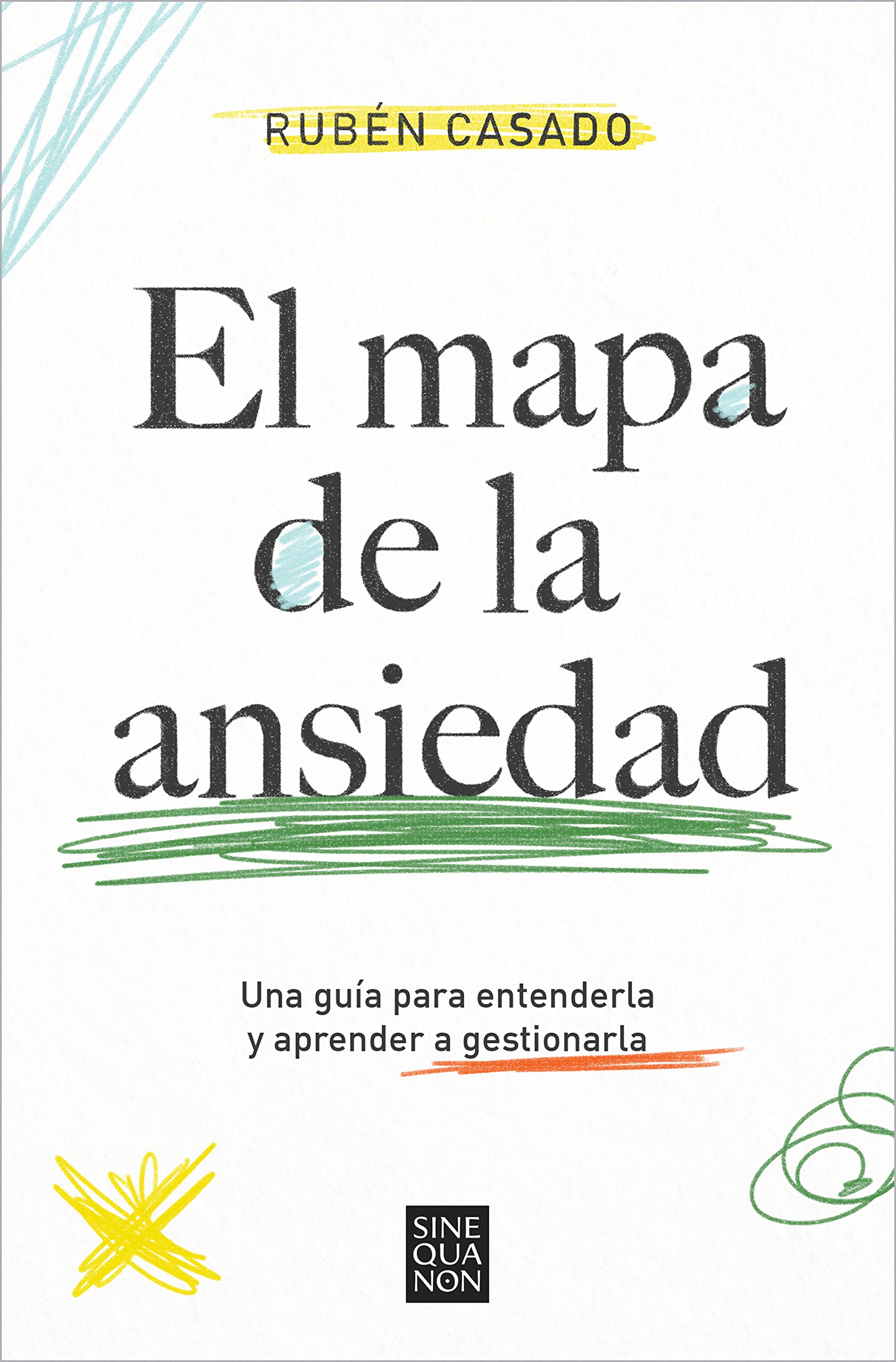El mapa de la ansiedad: Una guía para entenderla y aprender a gestionarla (Spanish Edition)