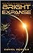Bright Expanse  (The Bright...