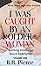 I Was Caught By An Older Wo...