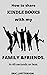 How To Share Kindle Books with Family members or Loved ones I... by ERIC J. PETTERSON.