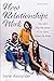 How Relationships Work, Second Edition by Irene Alexander