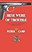 Mine Were of Trouble: A Nat...