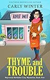 Thyme and Trouble...