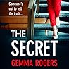 The Secret by Gemma Rogers