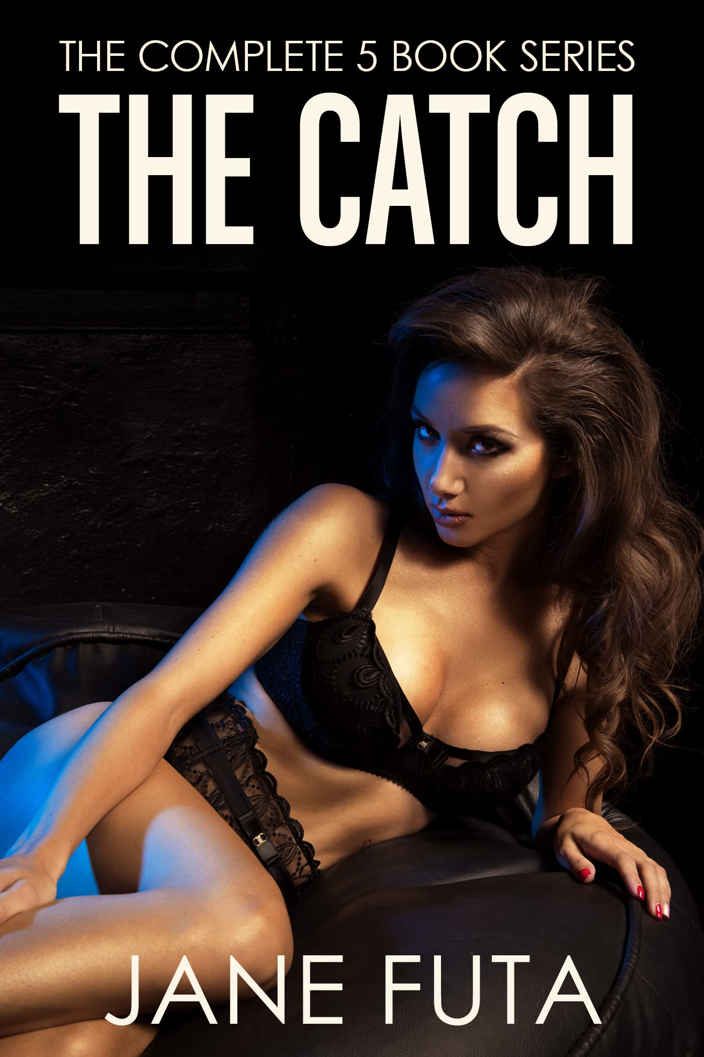 The Catch: 5 Book Reluctant Feminization Bundle (Feminized Men and Transgender Women Novels)