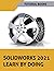 SOLIDWORKS 2021 Learn by doing: Sketching, Part Modeling, Assembly, Drawings, Sheet metal, Surface Design, Mold Tools, Weldments, Model-based Dimensions, Appearances, and SimulationXpress