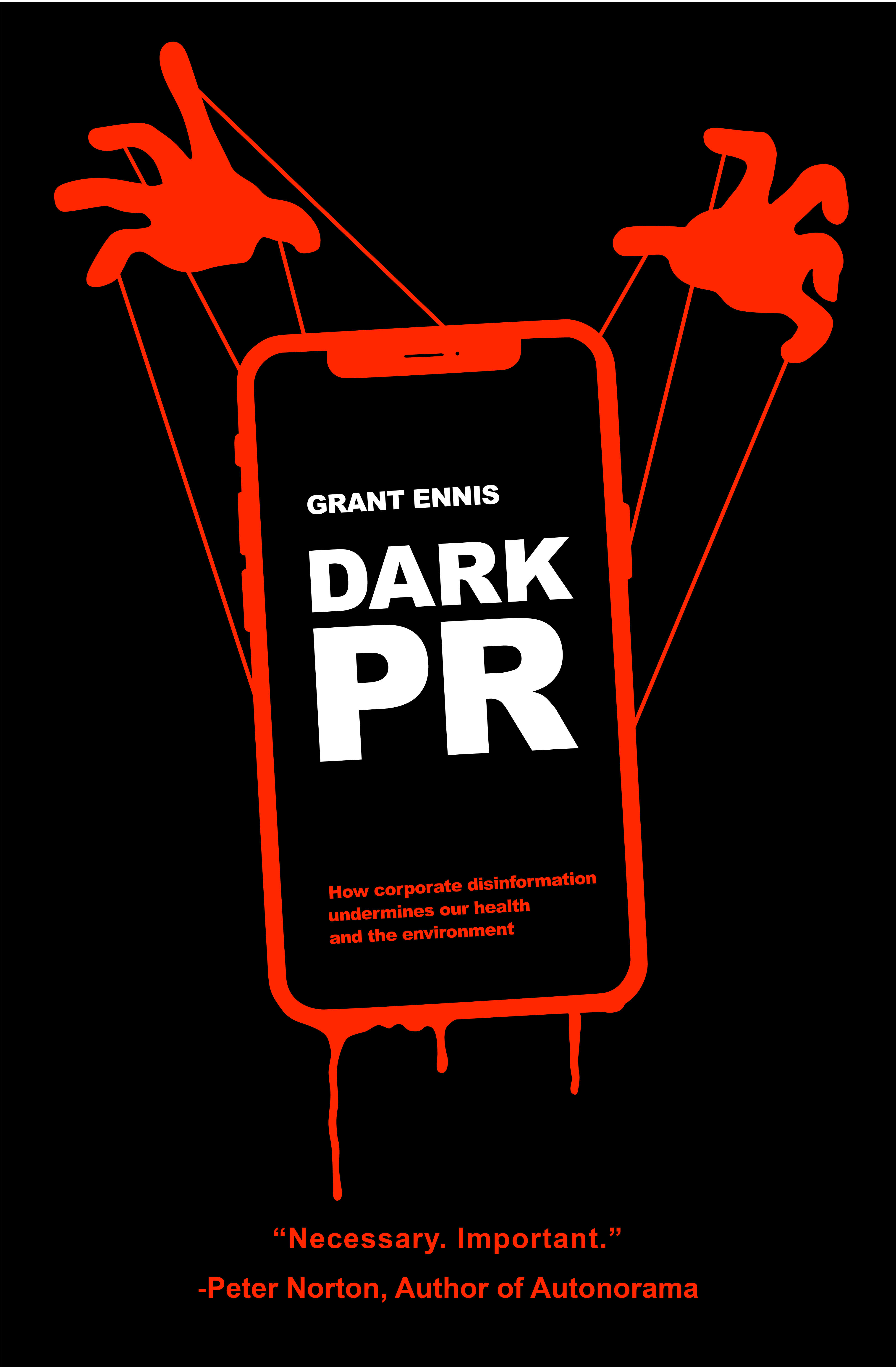 Dark PR: How Corporate Disinformation Undermines Our Health and the Environment (Paperback)