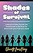 Shades of Survival: A Manua...