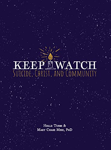 Keep Watch: Suicide, Christ, and Community