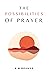 The Possibilities of Prayer: (Annotated)