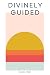 Divinely Guided Wellness an...
